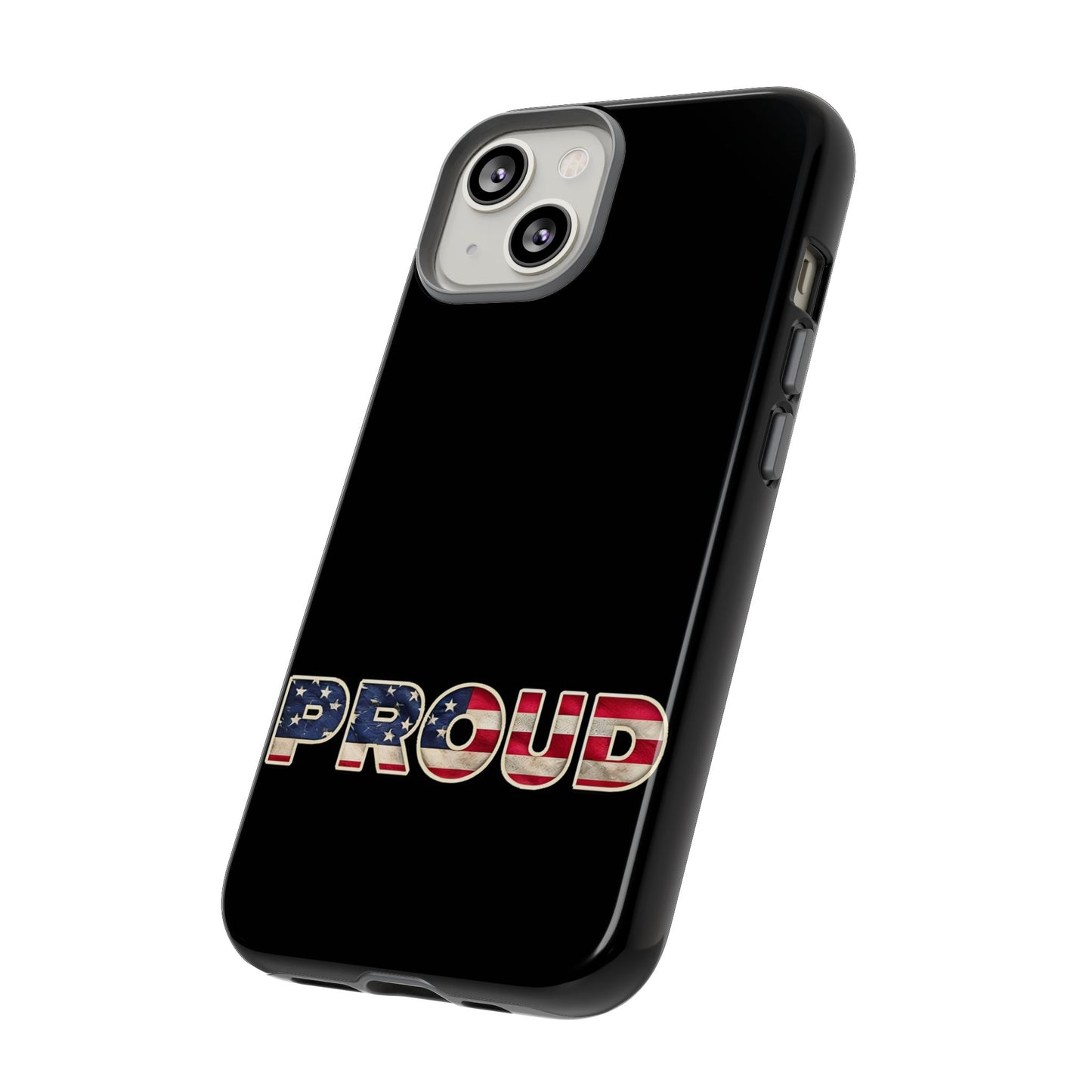 Proud USA Tough Phone Case, Patriotic USA Flag Lettering Cover, Compatible with iPhone 17, 16, 15, 14, 13, Galaxy, Google
