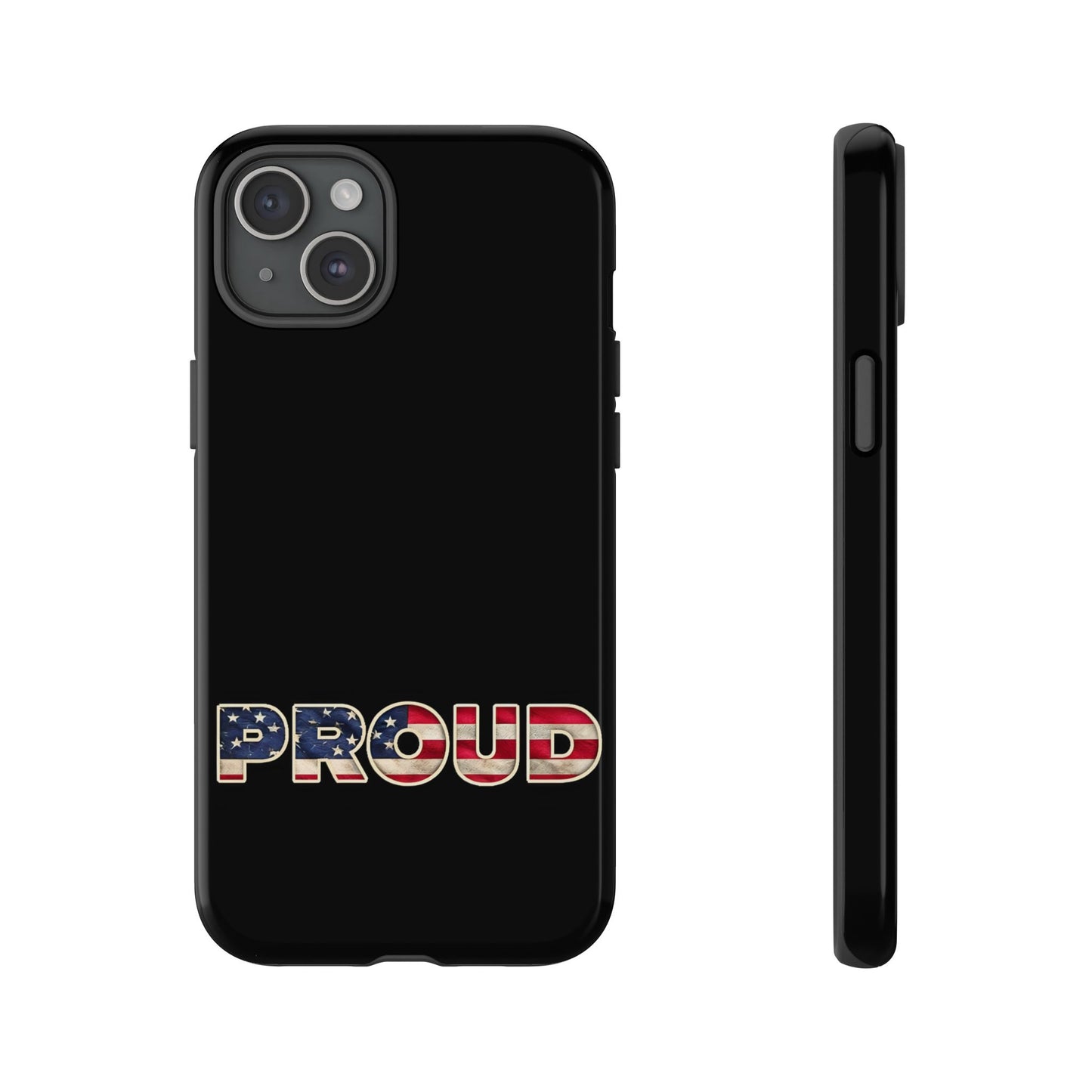 Proud USA Tough Phone Case, Patriotic USA Flag Lettering Cover, Compatible with iPhone 17, 16, 15, 14, 13, Galaxy, Google