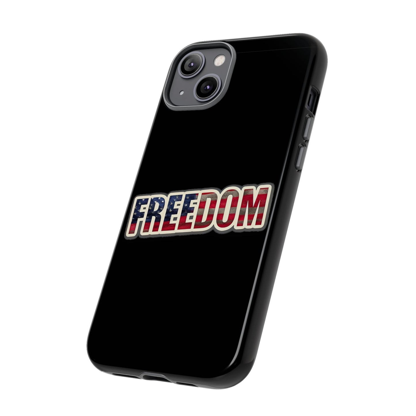 Freedom Tough Phone Case, Patriotic USA Flag Lettering Cover, compatible with iPhone 17, 16, 15, 14, 13, Galaxy, Google